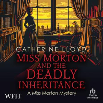 Miss Morton and the Deadly Inheritance audiobook